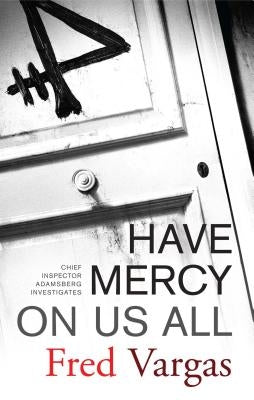Have Mercy on Us All by Vargas, Fred