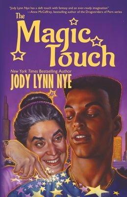 The Magic Touch by Nye, Jody Lynn