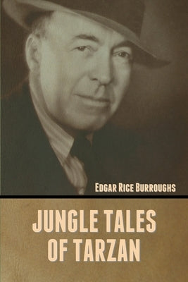 Jungle Tales of Tarzan by Burroughs, Edgar Rice