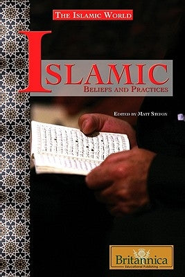 Islamic Beliefs and Practices by Stefon, Matt