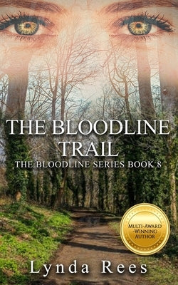 The Bloodline Trail by Rees, Lynda