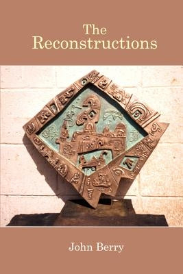 The Reconstructions by Berry, John