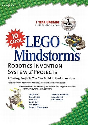 10 Cool Lego Mindstorm Robotics Invention System 2 Projects: Amazing Projects You Can Build in Under an Hour by Syngress