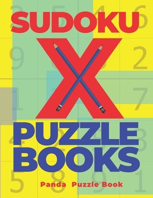 Sudoku X Puzzle Books: 200 Mind Teaser Puzzles Sudoku X - Brain Games Book For Adults by Book, Panda Puzzle