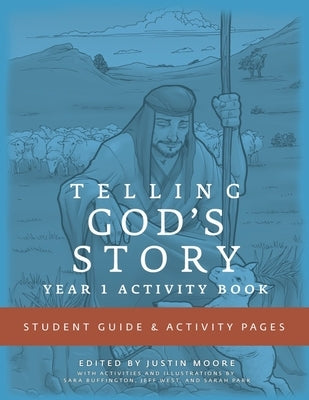 Telling God's Story, Year One: Meeting Jesus: Student Guide & Activity Pages by Enns, Peter