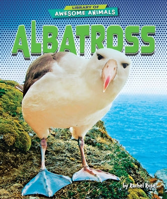 Albatross by Rose, Rachel