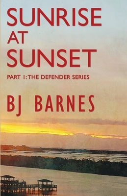 Sunrise at Sunset by Barnes, Bj