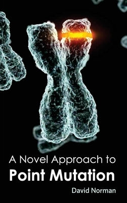 Novel Approach to Point Mutation by Norman, David