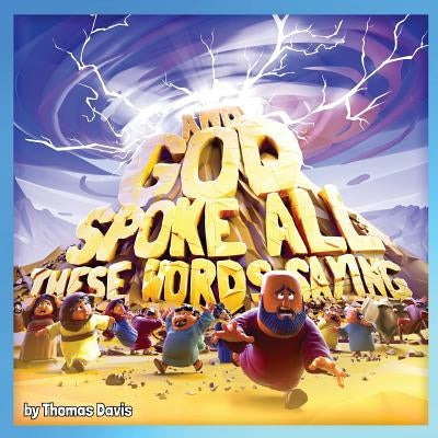 And God Spoke All These Words, Saying...: Illustrated Puns For Fun Memorization by Davis, Thomas