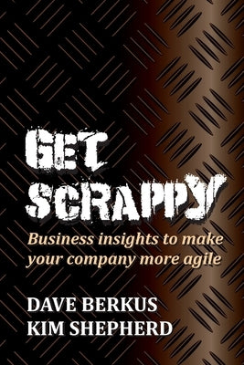 Get Scrappy by Berkus, Dave