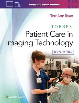 Torres' Patient Care in Imaging Technology by Ryan, Terriann