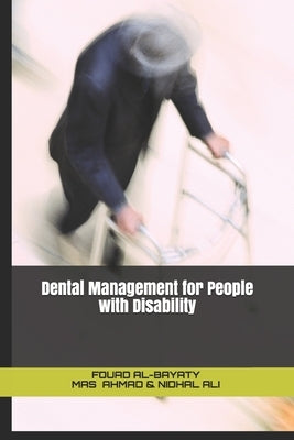 Dental Management for People with Disability by Ahmad, Mas Suryalis