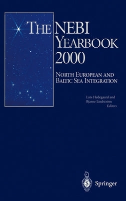The Nebi Yearbook 2000: North European and Baltic Sea Integration by Hedegaard, L.