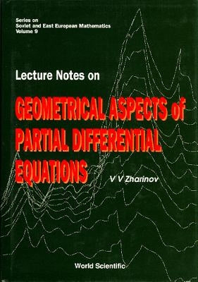 Lec Notes on Geo Aspects of Partial (V9) by Zharinov V V