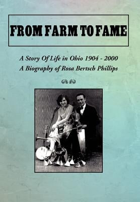 From Farm to Fame by Fridley, B. W.