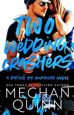 Two Wedding Crashers by Quinn, Meghan