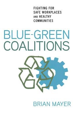 Blue-Green Coalitions by Mayer, Brian