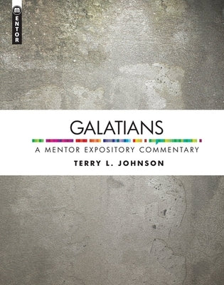 Galatians by Johnson, Terry L.
