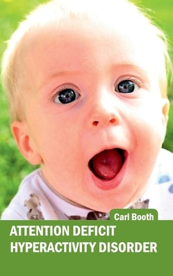 Attention Deficit Hyperactivity Disorder by Booth, Carl