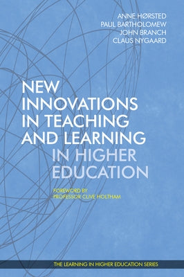 New Innovations in Teaching and Learning in Higher Education by H�rsted, Anne