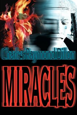 Miracles by Dillon, Charles Raymond
