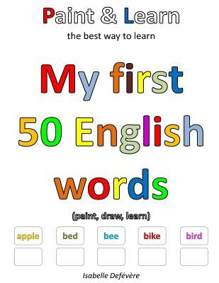 My first 50 English words by Defevere, Isabelle