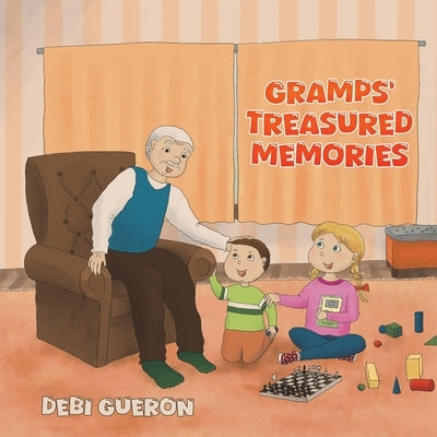 Gramps' Treasured Memories by Gueron, Debi