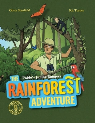 The Rainforest Adventure by Stanfield, Olivia