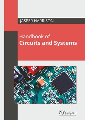 Handbook of Circuits and Systems by Harrison, Jasper