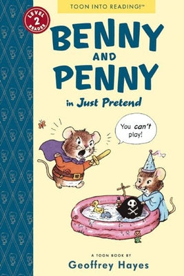 Benny and Penny in Just Pretend: Toon Level 2 by Hayes, Geoffrey