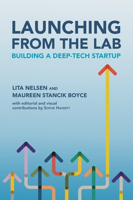 Launching from the Lab: Building a Deep-Tech Startup by Nelsen, Lita