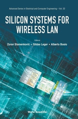 Silicon Systems for Wireless LAN by Stamenkovic, Zoran