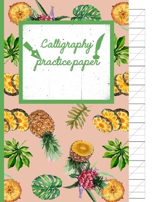 Calligraphy Practice paper: Zinnwaldite watercolor hand writing workbook tropical school, fruit punch for adults & kids 120 pages of practice shee by Publishing, Creative Line