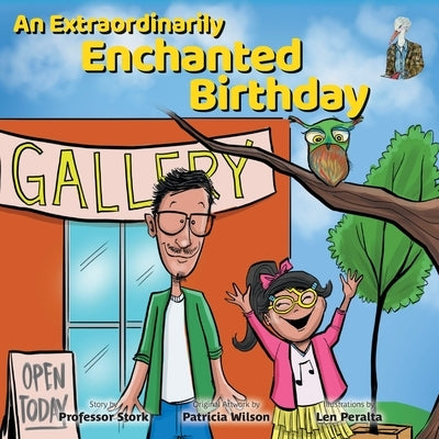 An Extraordinarily Enchanted Birthday by Stork