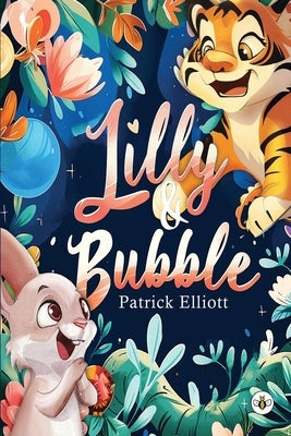 Lilly and Bubble by Elliott, Patrick