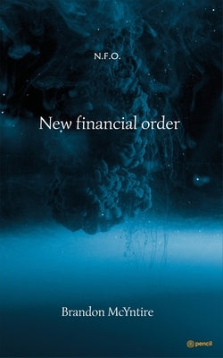 New financial order by McYntire, Brandon
