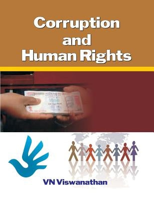 Corruption and Human Rights by Viswanathan, V. N.