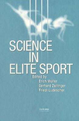 Science in Elite Sport by Muller, Erich