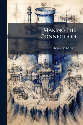 Making the Connection: An Air Strategy Analysis Framework by Ehrhard, Thomas P.