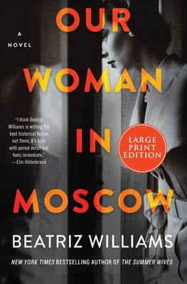 Our Woman in Moscow by Williams, Beatriz