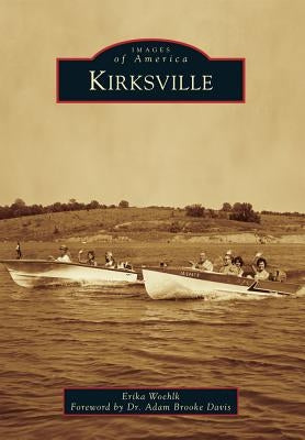 Kirksville by Woehlk, Erika