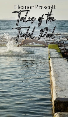 Tales of the Tidal Pool by Prescott, Eleanor