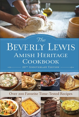 The Beverly Lewis Amish Heritage Cookbook by Lewis, Beverly