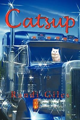 Catsup by Giles, Randi