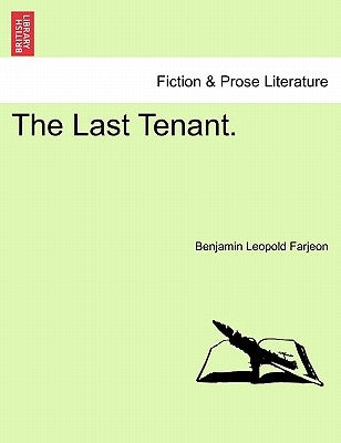 The Last Tenant. by Farjeon, B. L.