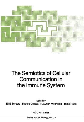 The Semiotics of Cellular Communication in the Immune System by Eco, Umberto