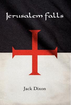 Jerusalem Falls by Dixon, Jack