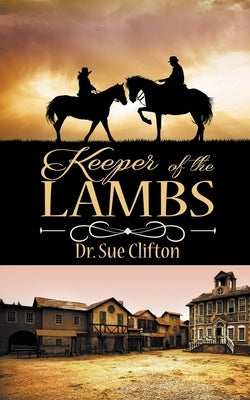 Keeper of the Lambs by Clifton, Sue