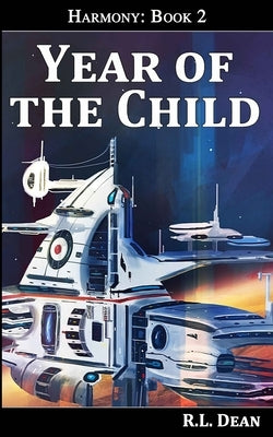 Year of the Child by Dean, R. L.