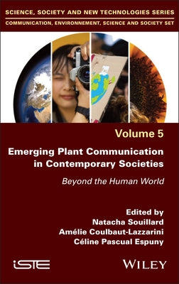 Emerging Plant Communication in Contemporary Societies by Souillard, Natacha